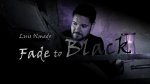 Fade to Black by Luis Olmedo